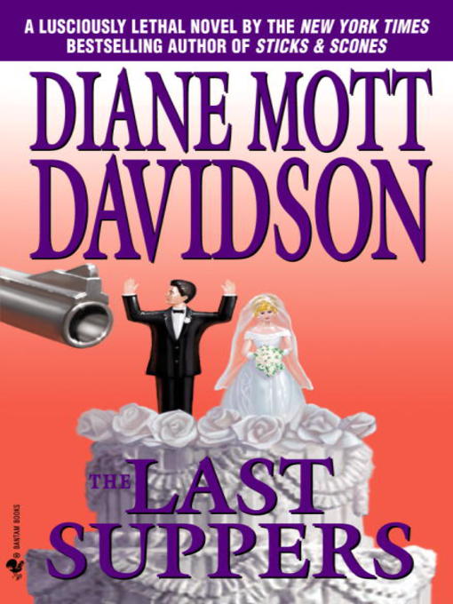 Title details for The Last Suppers by Diane Mott Davidson - Wait list